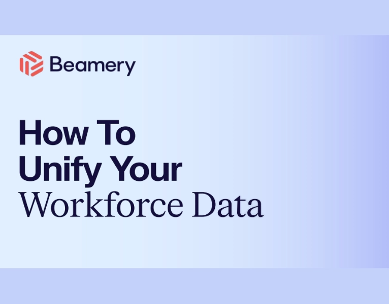 How To Unify Your Workforce Data
