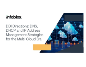 DNS, DHCP, and IP Address Management Strategies for the Multi-Cloud Era