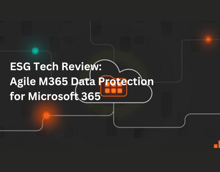 ESG-Tech-Review-Agile-M365-Data-Protection-for-Microsoft-365-2-1-1