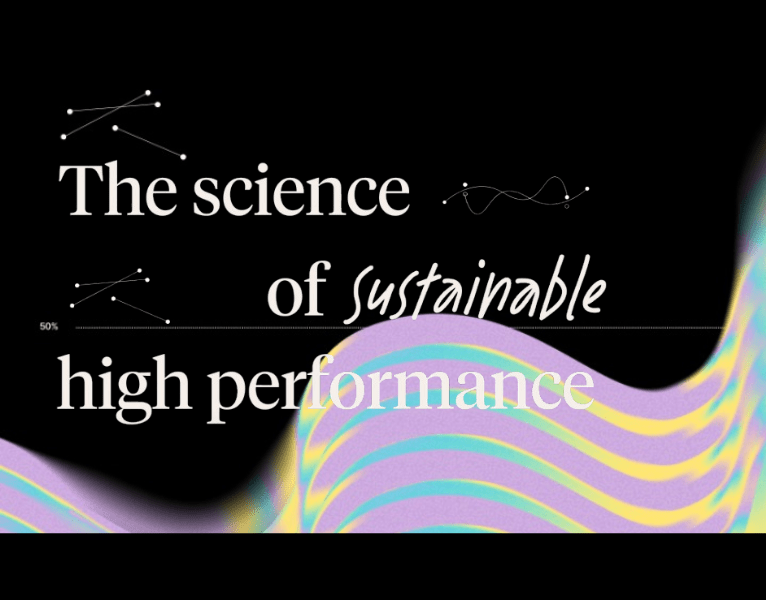 The science of sustainable high performance