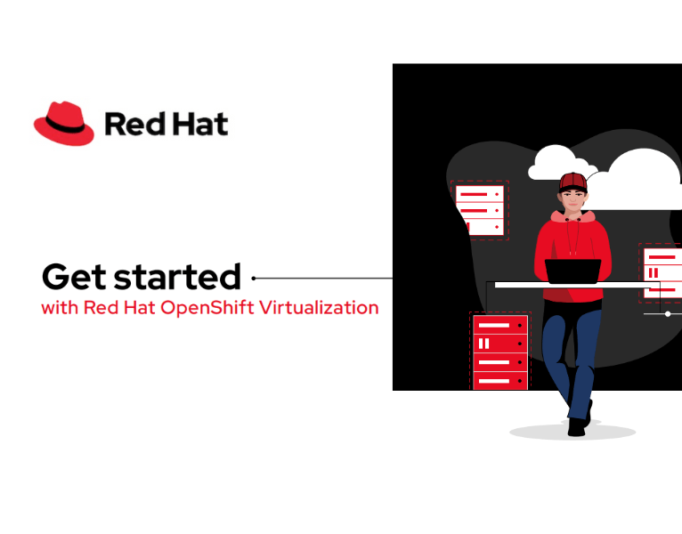 Get started with Red Hat OpenShift Virtualization