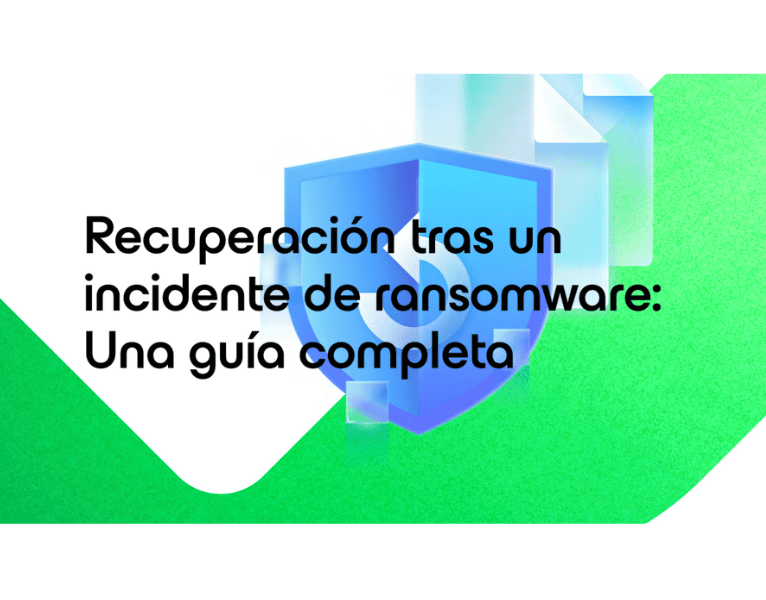 Su guía para la recuperación ante ransomware