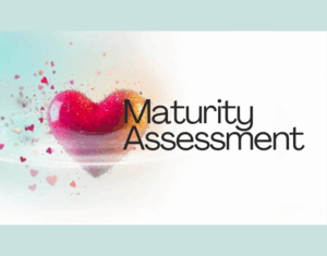 Maturity Assessment