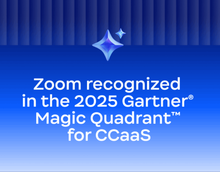 Zoom recognized in the 2025 Gartner® Magic Quadrant™ for CCaaS