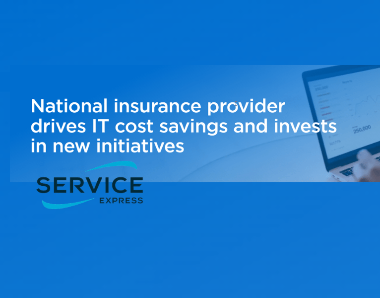 National insurance provider drives IT cost savings and invests in new initiatives