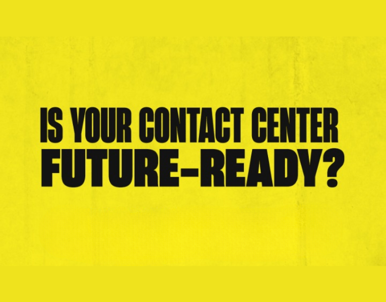 Is your contact center future-ready?