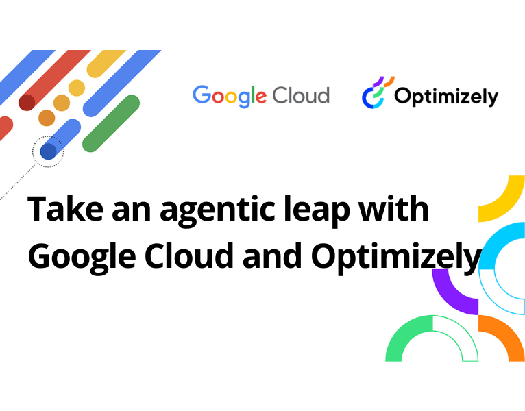 Take an agentic leap with Google Cloud and Optimizely