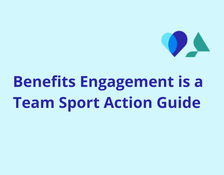 Benefits Engagement is a Team Sport Action Guide