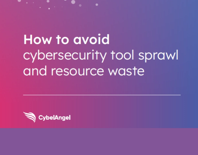 How to avoid cybersecurity tool sprawl and resource waste