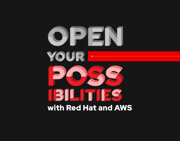 Open your possibilities with Red Hat and AWS