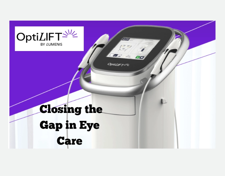 OptiLIFT – Closing the Gap in Eye Care