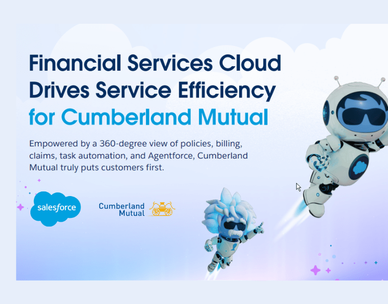 See Financial Services Cloud innovation from Cumberland Mutual