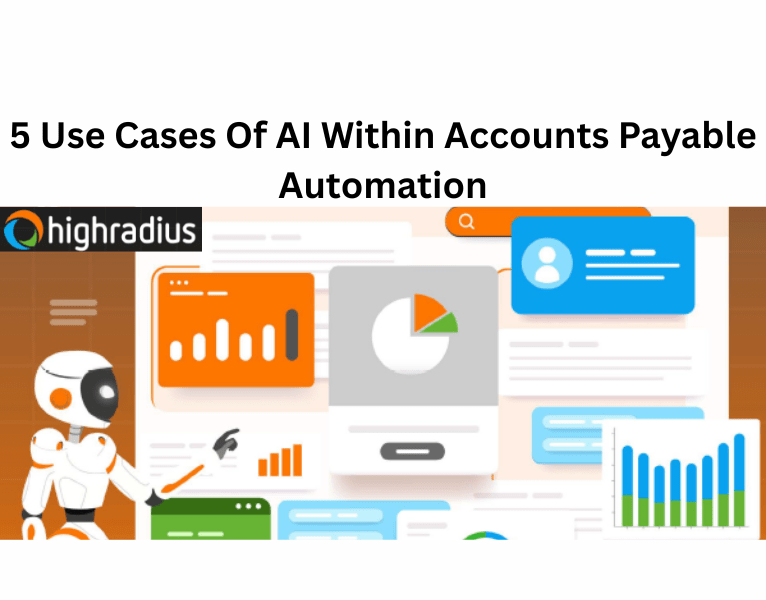 5 Use Cases Of AI Within Accounts Payable Automation