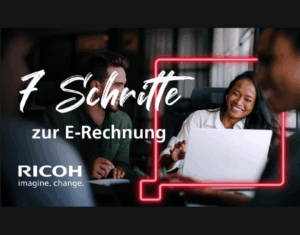 7 Schritte für eine erfolgreiche Umstellung auf die E-Rechnung