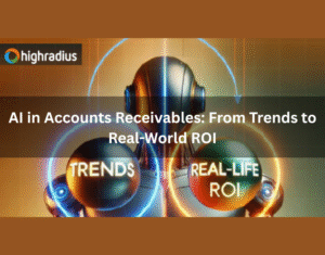 AI in Accounts Receivables From Trends to Real-World ROI