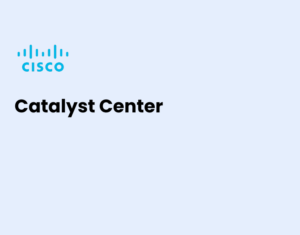 Cisco Catalyst Center