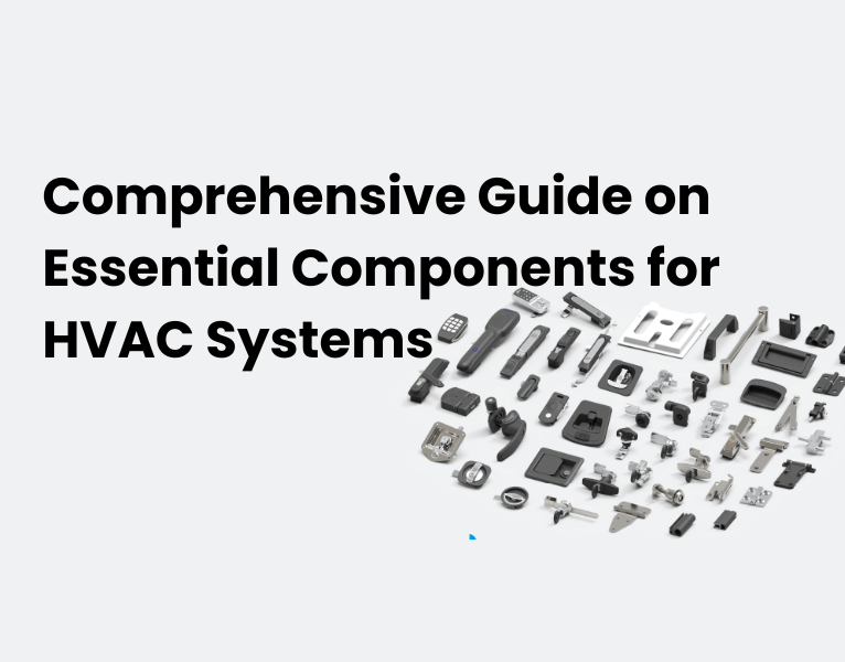 Download our Comprehensive Guide on Essential Components for HVAC Systems