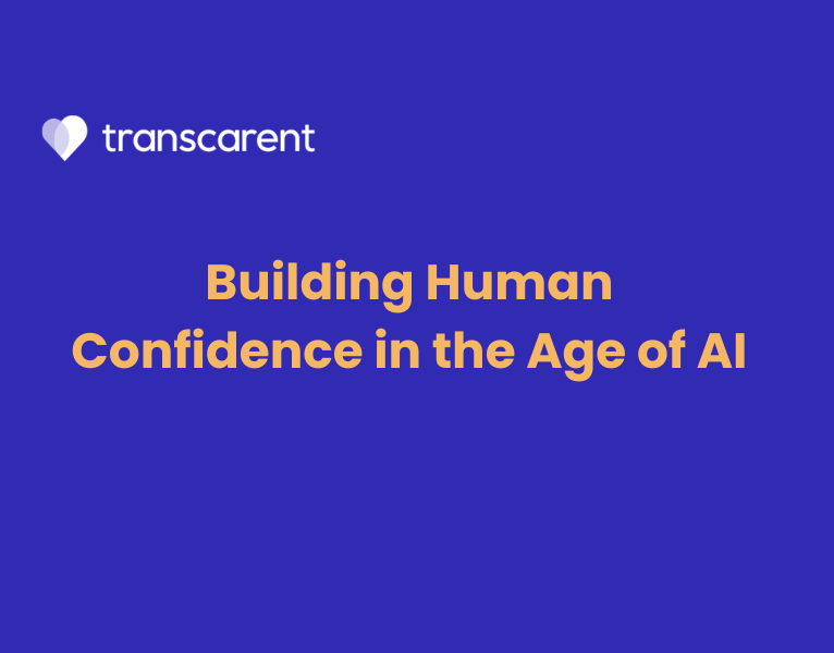 Building Human Confidence in the Age of AI