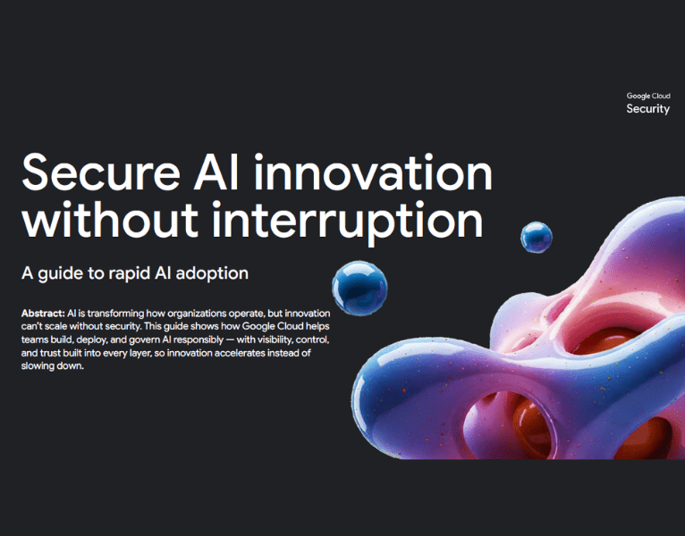 Secure AI innovation without interruption A guide to rapid AI adoption