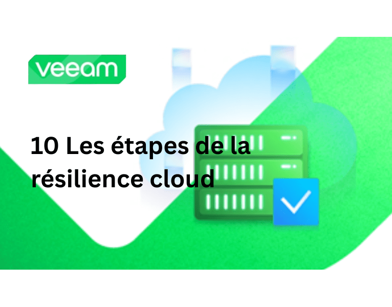 10 Les étapes de la résilience cloud