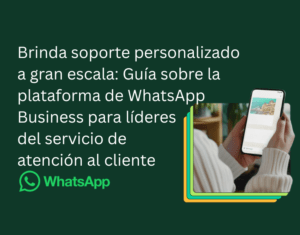 Brinda soporte personalizado a gran escala