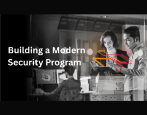 Building a Modern Security Program