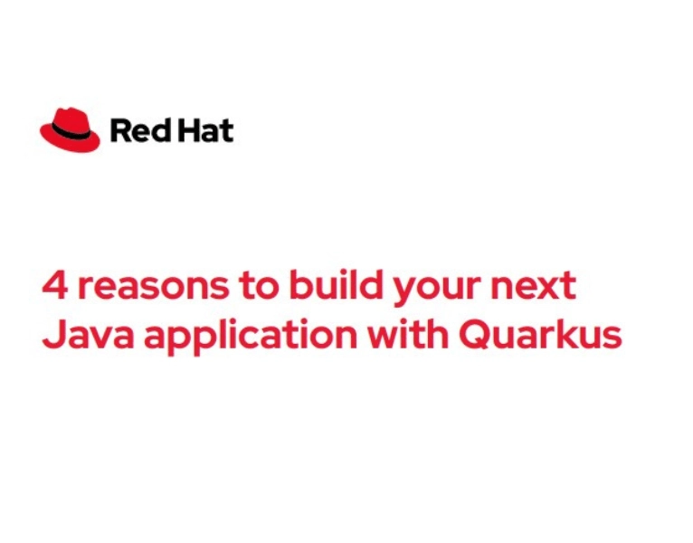 4 reasons to build your next Java application with Quarkus