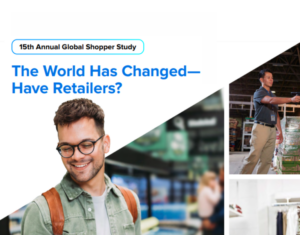 15th Annual Global Shopper Study The World Has Changed—Have Retailers