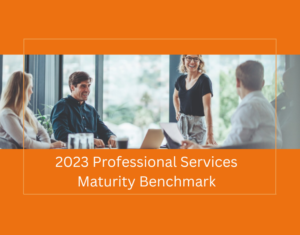 2023 Professional Services Maturity Benchmark