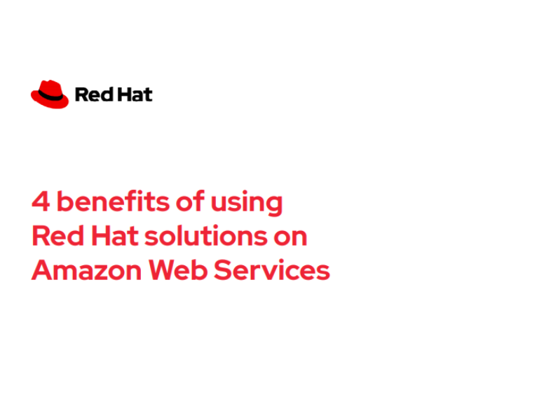 4 benefits of using Red Hat solutions on Amazon Web Services