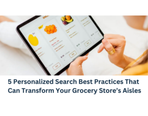 5 Brands Winning With Personalized Search