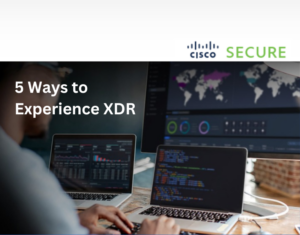 5 Ways to Experience XDR