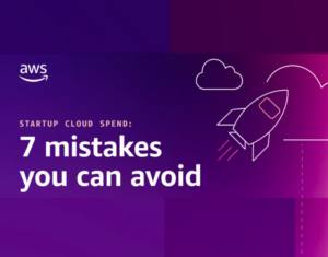 7 cloud spend mistakes startups can avoid