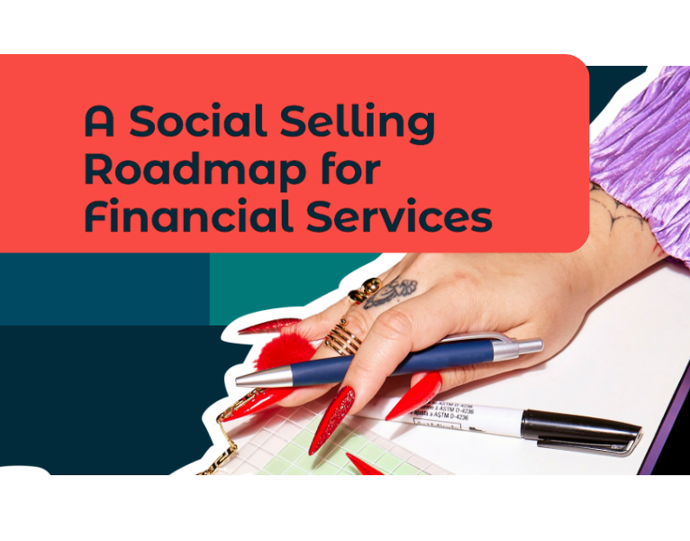A Social Selling Roadmap for Financial Services