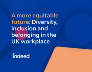 A more equitable future Diversity, inclusion and belonging in the UK workplace 2022 report
