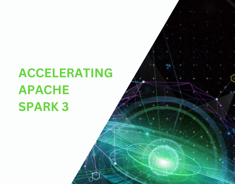 Accelerating Apache Spark™ 3