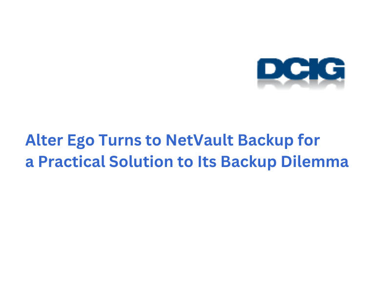 Alter Ego Turns to NetVault Backup for a Practical Solution to Its Backup Dilemma