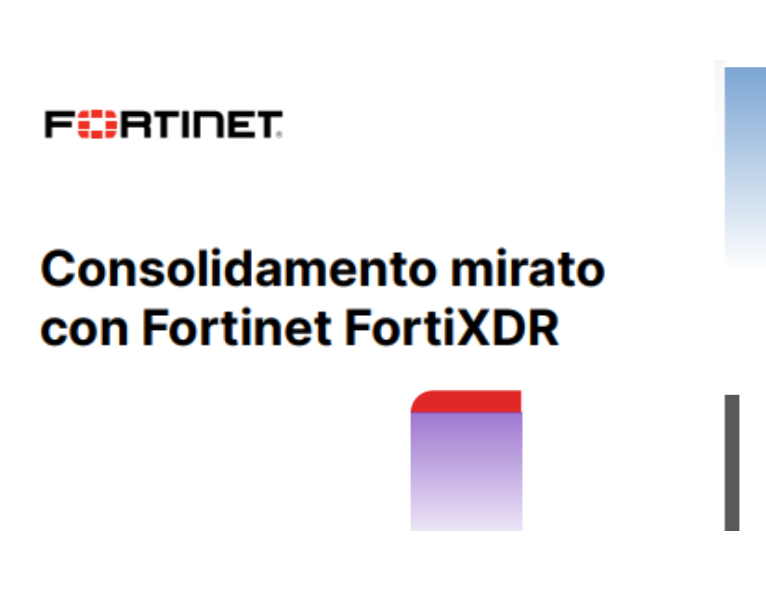 Consolidamento mirato con Fortinet FortiXD