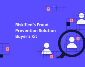 Fraud Prevention Solution Buyer’s Kit