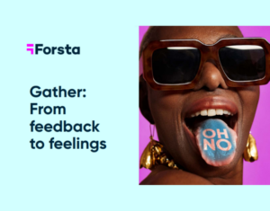 Gather From feedback to feelings