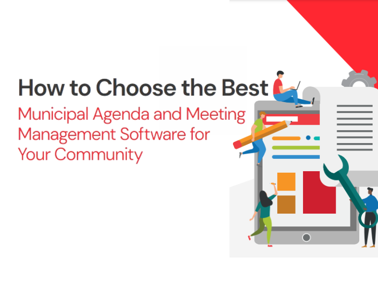 How to Choose the Best Municipal Agenda and Meeting Management Software for Your Community