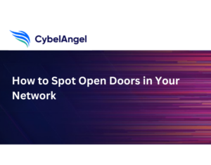 How to Spot an Open Door to Your Network