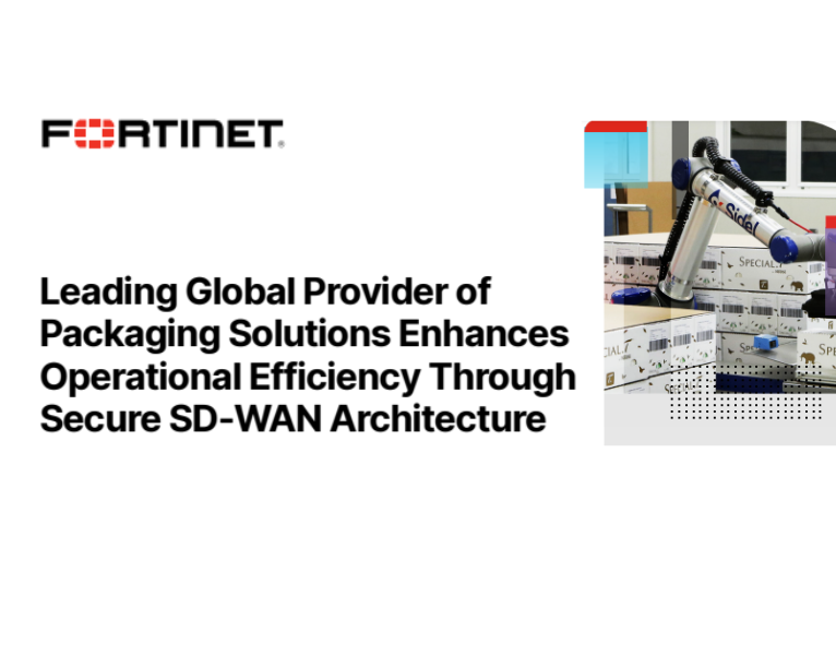 Leading Global Provider of Packaging Solutions Enhances Operational Efficiency Through Secure SD-WAN Architecture