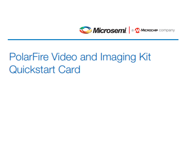 PolarFire Video and Imaging Kit Quickstart Card