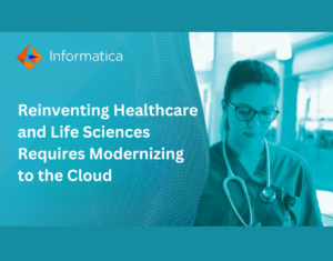 Reinventing Healthcare and Life Sciences Requires Modernizing to the Cloud