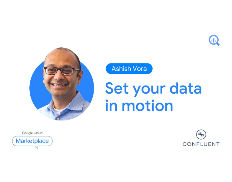 Set your data in motion Data streaming with Confluent and Google Cloud