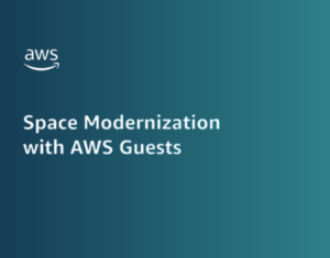 Space Modernization with AWS Guests