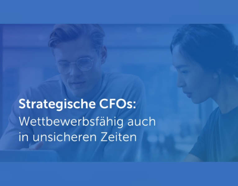 Strategische CFOs Wettbewerbsfähig auch in unsicheren Zeiten