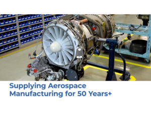 Supplying Aerospace Manufacturing for 50 Years