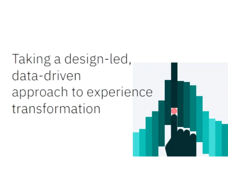 Taking a design-led, data-driven approach to experience transformation